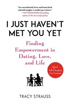 portada I Just Haven't met you Yet: Finding Empowerment in Dating, Love, and Life (en Inglés)