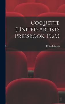 portada Coquette (United Artists Pressbook, 1929) (en Inglés)