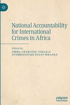 portada National Accountability for International Crimes in Africa (in English)