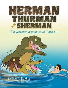 portada herman, thurman, and sherman: the meanest alligators of them all (en Inglés)