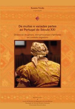 portada De Muitas e Variadas Partes ao Portugal do Sã©Culo xxi - Dinã¢Micas de Gã©Nero, Intergeracionais e Fami (in Portuguese)