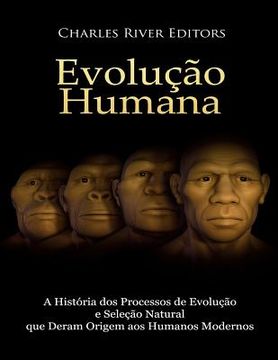 portada Evolução humana: A História dos Processos de Evolução e Seleção Natural que Deram Origem aos Humanos Modernos