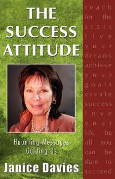 portada the success attitude; haunting messages guiding us (in English)