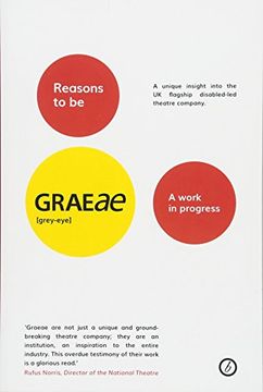 portada Reasons to Be Graeae: A Work in Progress (en Inglés)