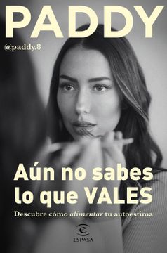 portada Aun no Sabes lo que Vales (in Spanish)