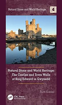 portada Natural Stone and World Heritage: The Castles and Town Walls of King Edward in Gwynedd (in English)