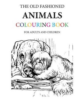 portada The Old Fashioned Animals Colouring Book (in English)