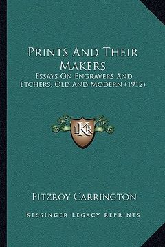 portada prints and their makers: essays on engravers and etchers, old and modern (1912) (in English)