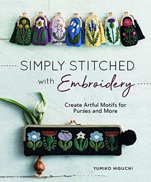 portada Simply Stitched With Embroidery: Create Artful Motifs for Purses and More (in English)