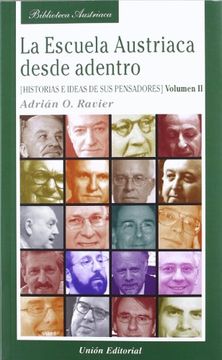 portada La Escuela Austriaca Desde Adentro. Volumen 2. Historia e Ideas de sus Pensadores (Biblioteca Austriaca) (in Spanish)