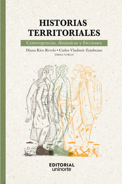 portada Historias Territoriales: Convergencias, Dinamicas y Fricciones
