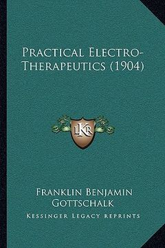 portada practical electro-therapeutics (1904) (en Inglés)