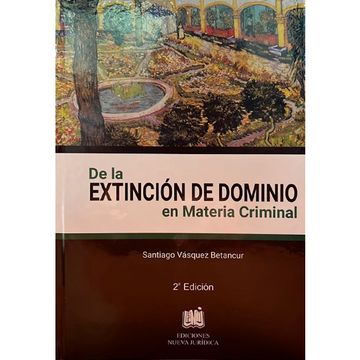portada DE LA EXTINCIÓN DE DOMINIO EN MATERIA CRIMINAL