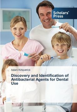 portada Discovery and Identification of Antibacterial Agents for Dental Use