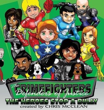 portada The CrimeFighters: The Heroes Stop a Bully