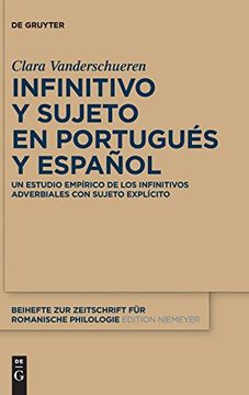 portada Infinitivo y Sujeto en Portugues y Espanol: Un Estudio Empirico de los Infinitivos Adverbiales con Sujeto Explicito