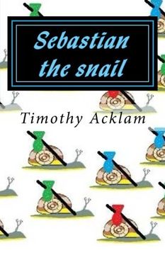portada Sebastian the snail (What would you do) (Volume 2)