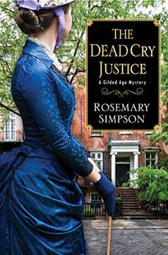 portada The Dead cry Justice: 6 (a Gilded age Mystery) (en Inglés)