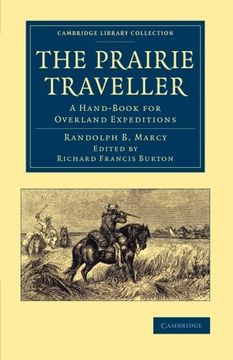 portada The Prairie Traveller: A Hand-Book for Overland Expeditions (Cambridge Library Collection - North American History) (en Inglés)