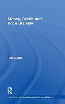 portada Money, Credit and Price Stability (Routledge International Studies in Money and Banking) (en Inglés)