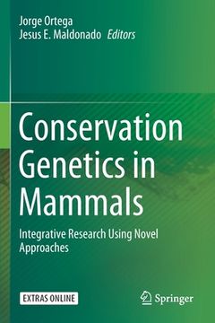 portada Conservation Genetics in Mammals: Integrative Research Using Novel Approaches (en Inglés)