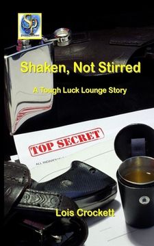 portada Shaken, Not Stirred: A Tough Luck Lounge Story (en Inglés)