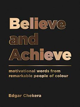 portada Believe and Achieve: Motivational Words From Remarkable People of Colour (in English)