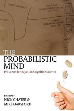 portada The Probabilistic Mind: Prospects for Bayesian Cognitive Science (in English)