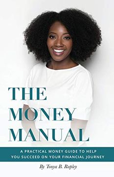 portada The Money Manual: A Practical Money Guide to Help you Succeed on Your Financial Journey (en Inglés)