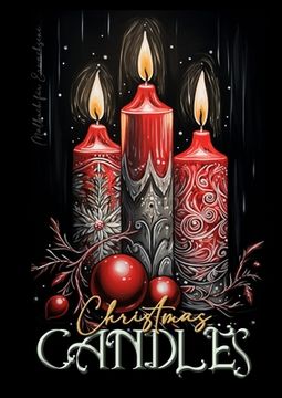 portada Christmas Candles Coloring Book for Adults: Christmas Coloring Book for adults grayscale christmas candles Coloring Book christmas decoration grayscal (in English)