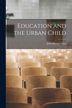 portada Education and the Urban Child (en Inglés)