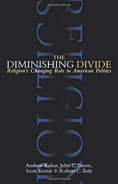 portada Diminishing Divide: Religion's Changing Role in American Politics (en Inglés)