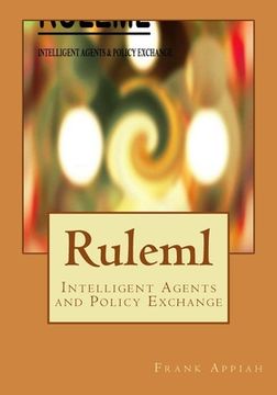 portada Ruleml: Intelligent Agents and Policy Exchange (en Inglés)