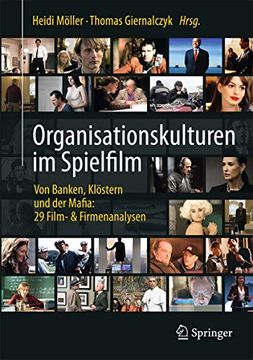 portada Organisationskulturen im Spielfilm: Von Banken, Klöstern und der Mafia: 29 Film- & Firmenanalysen (en Alemán)