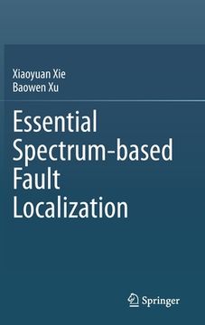 portada Essential Spectrum-Based Fault Localization (en Inglés)