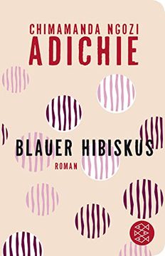 portada Blauer Hibiskus: Roman (Fischer Taschenbibliothek) (en Alemán)