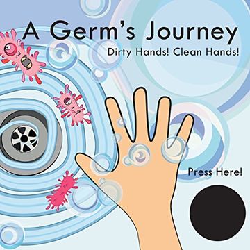 portada A Germ's Journey: Dirty Hands! Clean Hands! (in English)