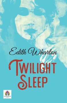 portada Twilight Sleep (en Inglés)