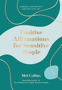 portada Positive Affirmations for Sensitive People: Embrace Your Empathy and Love Your Gift