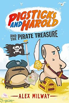 portada Pigsticks and Harold and the Pirate Treasure (en Inglés)
