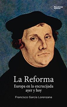 portada La Reforma: Europa en la Encrucijada Ayer y hoy