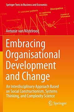 portada Embracing Organisational Development and Change: An Interdisciplinary Approach Based on Social Constructionism, Systems Thinking, and Complexity Scien (en Inglés)