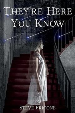 They're Here You Know (en Inglés)