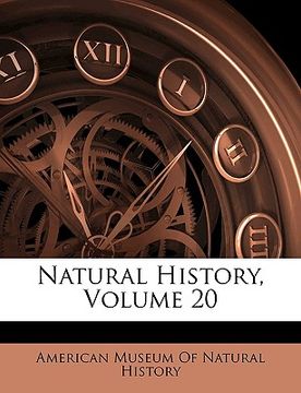 portada natural history, volume 20 (en Inglés)