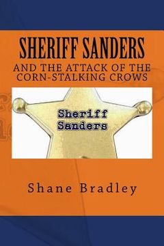 portada Sheriff Sanders And The Attack Of The Corn-Stalking Crows