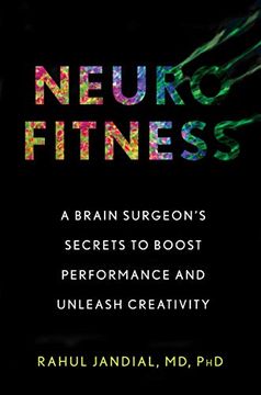 portada Neurofitness: A Brain Surgeon'S Secrets to Boost Performance and Unleash Creativity (in English)