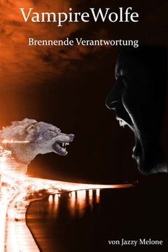 portada VampireWolfe: Brennende Verantwortung (en Alemán)