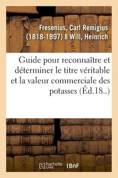 portada Guide Pratique Pour Reconnaître Et Pour Déterminer Le Titre Véritable Et La Valeur Commerciale (en Francés)