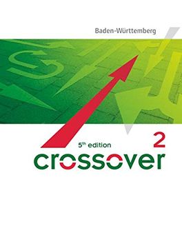 portada Crossover - 5th Edition Baden-Württemberg: B2-C1: Band 2 - 12. /13. Schuljahr - Schülerbuch (en Inglés)