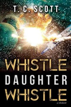 portada Whistle Daughter Whistle (in English)